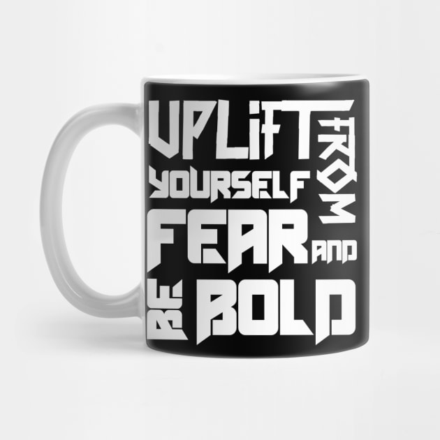 Uplift Yourself From Fear and Be Bold by Alisia's Store 1